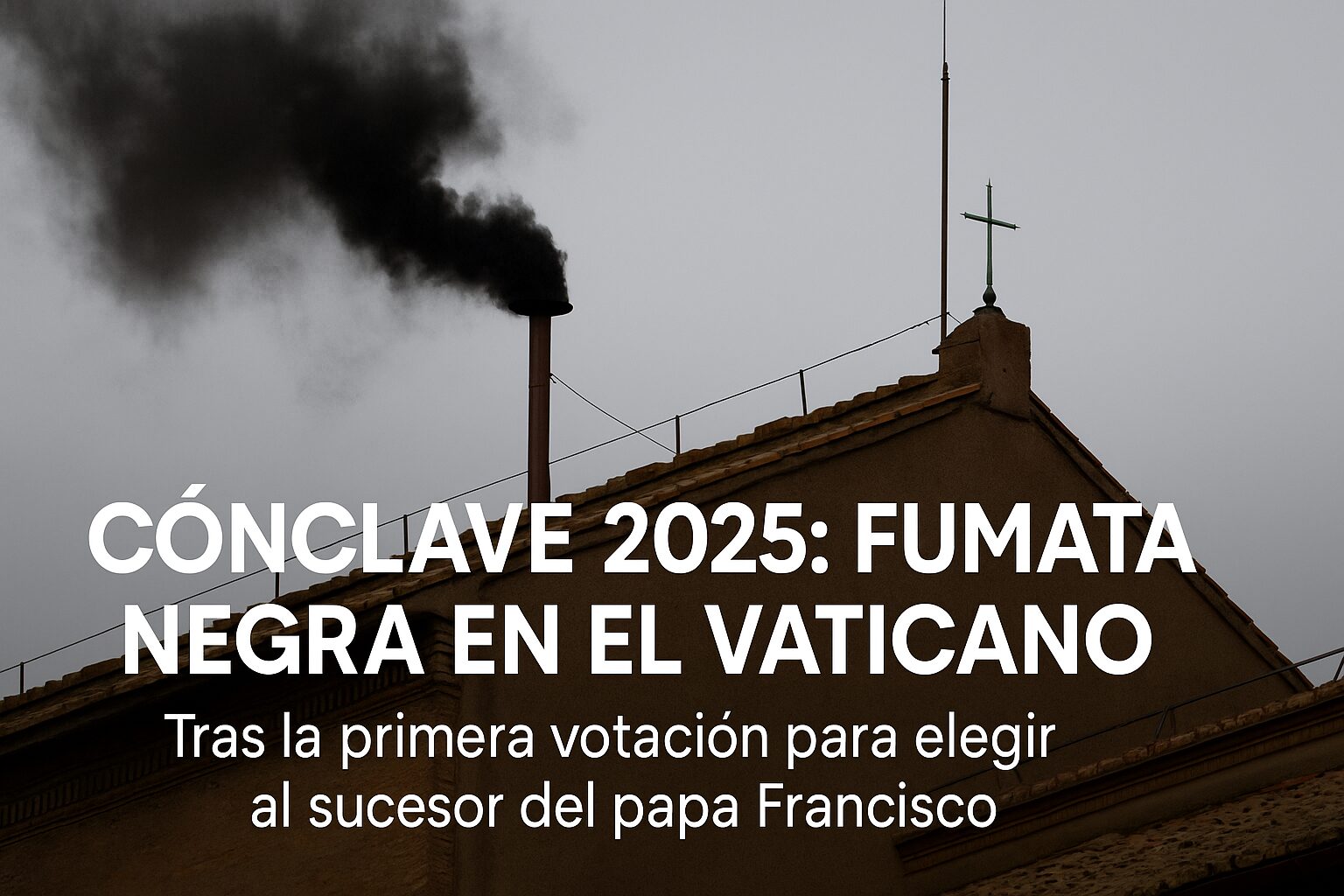 Chimenea de la Capilla Sixtina emitiendo fumata negra durante el Cónclave 2025, señalando que aún no se ha elegido al nuevo papa tras la primera votación.